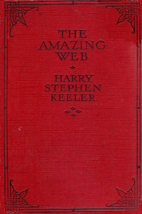 The Amazing Web, by Harry Stephen Keeler porn pictures