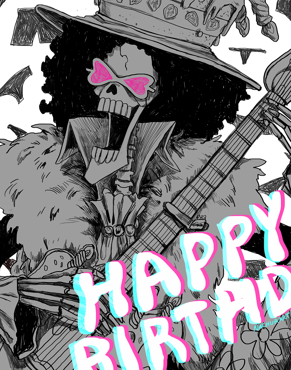 nachurart:  Happy Birthday to the Soul King, Brook~!!!  ♬♪♫  ♬♪♫ Please