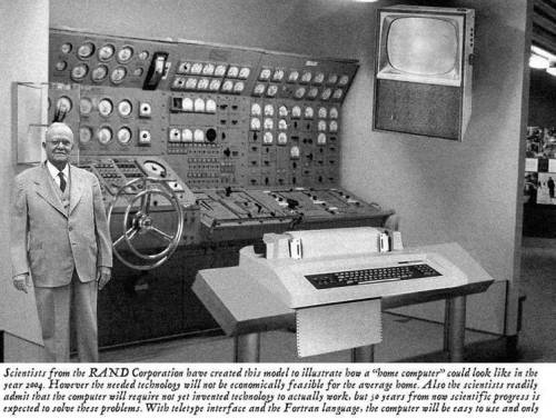 retrosci-fi:  “2004 home computer - 1954 Rand Corp. prediction.” ~retro-futurism  @empoweredinnocence Did it have more than 640k of RAM?