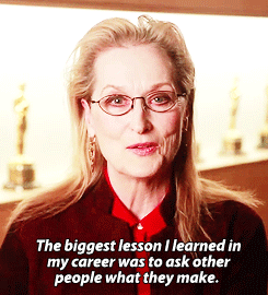 Kungfucarrie:   Secondhandroses:  We Asked Meryl Streep What The Biggest Lesson She