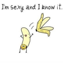 Naughty Banana made me blush!!!