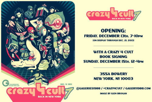 Opening this Friday Gallery 1988 presents ‘CRAZY4CULT 7- Back in New York’. I am beyond amazed that 