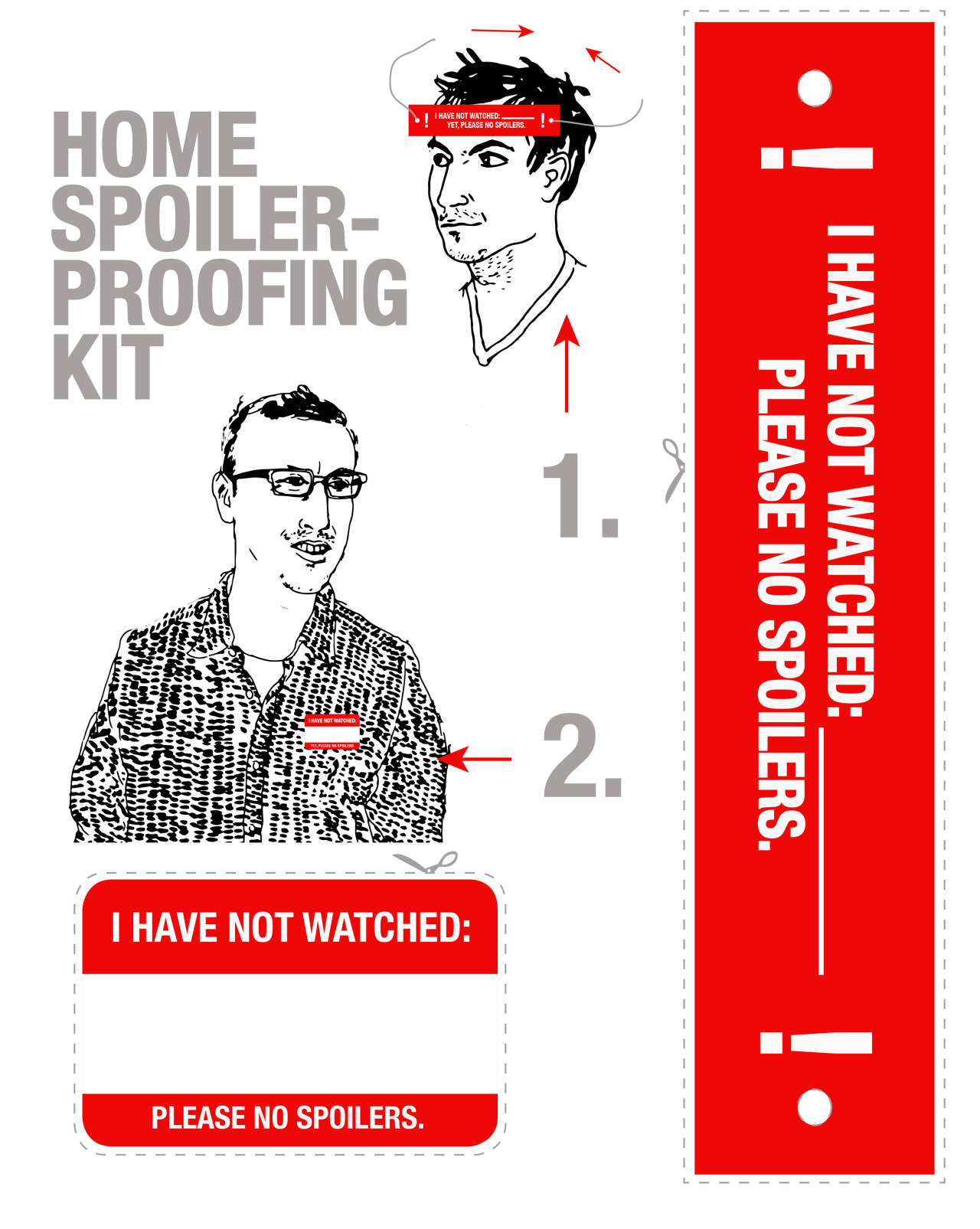 htdeverything:
“If, like us, you spend your Mondays terrified that someone will talk about Breaking Bad* before you have the chance to watch it, just download this handy Home Spoilerproofing Kit. Cut it out, put it on your forehead or shirt, and let...