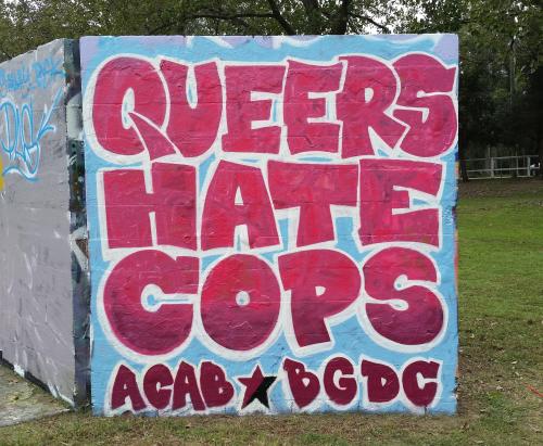 radicalgraff:   “Queers Hate Cops  ACAB (All Cops Are Bastards)  BGDC (Be Gay Do Crime)”