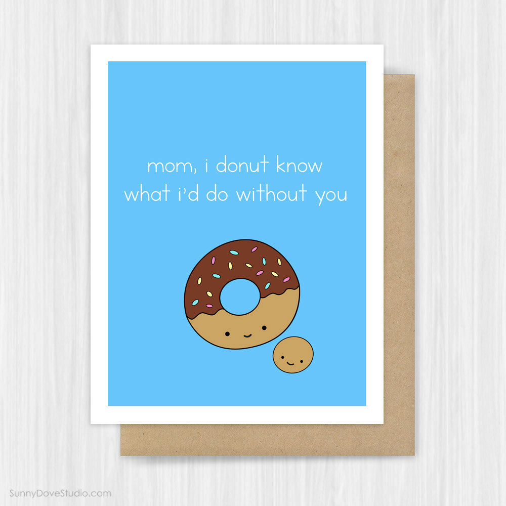 sunny dove studio — Funny Mothers Day Card Donut Pun Happy Birthday...