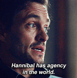 HANNIBAL S3E12 || S3E13Hannibal Lecter Does Have Agency In The World. He Has You.
