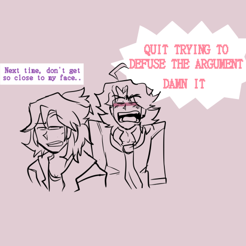 ZAKK: Next time, don't get so close to my face..
SENPAI: QUIT TRYING TO DEFUSE THE ARGUEMENT, DAMN IT!