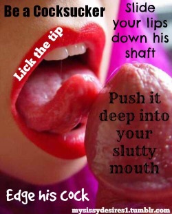sissy-pussy-galore:  It is very yummy.