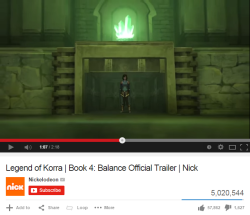 korranews:  The official Book 4 trailer has just reached 5 million views on youtube! It will surpass the Book 1 trailer as the all-time most-viewed Korra video within the coming days.
