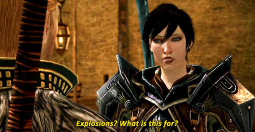 incorrectdragonage:Anders: Do you know anything about huge explosions? Specifically, how to make one