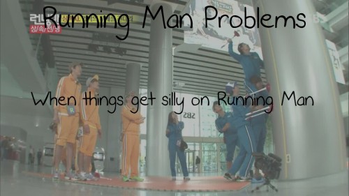 When things get silly on Running Man.