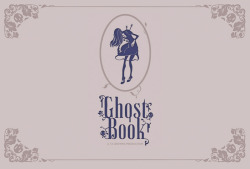 13crownsstudio:  Finally GhostBook is up on KickStarter! We thought we’d give KS a try instead of outright pre-orders this time. There’s lots of extra swag to choose from along with the book, and depending how much we raise a limited-edition dust-jacket