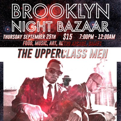 @rawbrooklyn Presents SCOPE featuring The Upperclass Men. Live at Brooklyn Night Bazaar. Thursday September 25th. $15. #TheUpperclassWay #bkBaazar #BrooklynNightBazaar #TURNUP