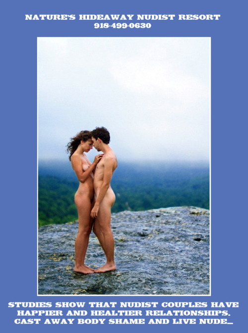                Actual clinical studies have shown that nudist couples and families are happier, and physically and emotionally more healthy. The studies also show that nudist children, especially teens, are much less likely to engage in destructive sexual