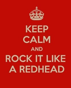 #keepcalm and… #redheads #LOL  XOXO ~ Follow me on Tumblr