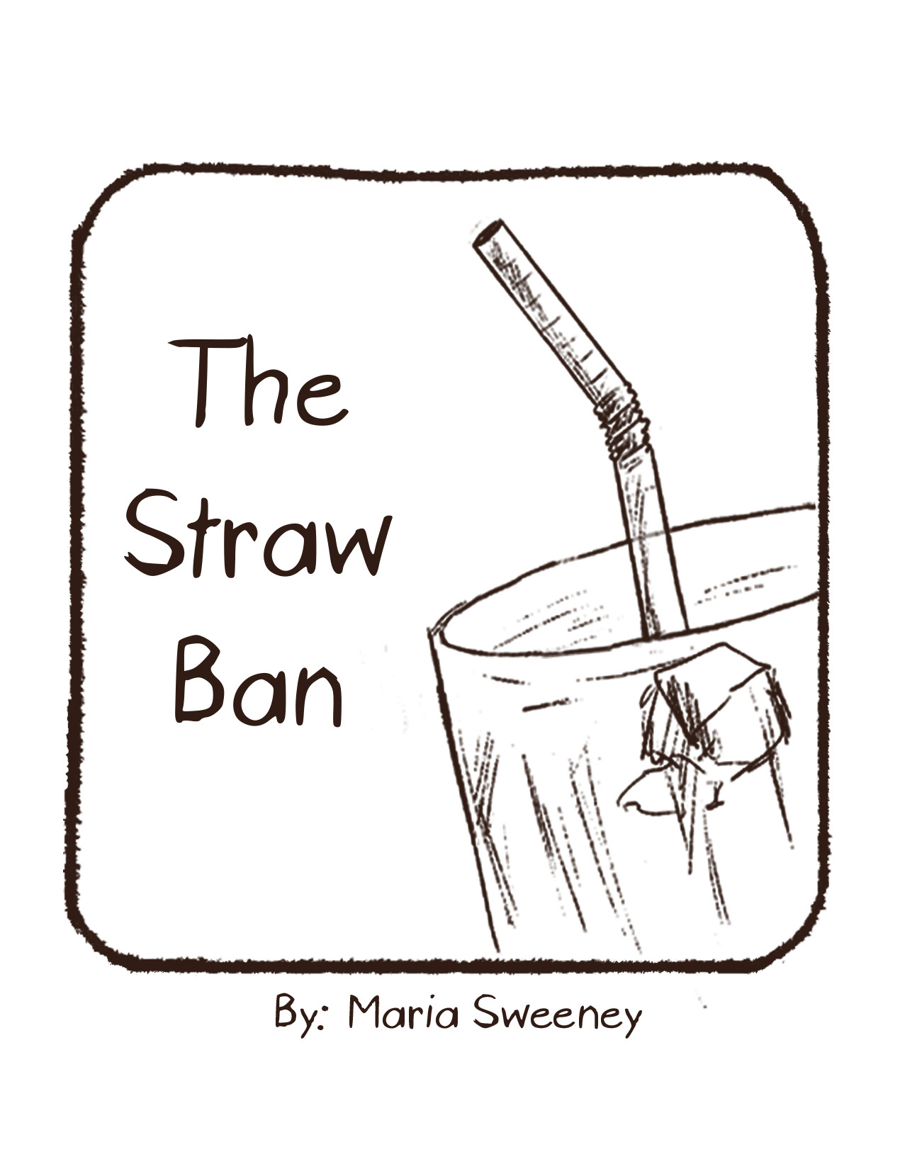 THE STRAW BAN by Maria Sweeney
https://inarutcomics.bigcartel.com/product/the-straw-ban
The Straw Ban is an educational mini-zine about the ableism behind the ban of plastic straws throughout cities in the United States, and how it negatively effects...
