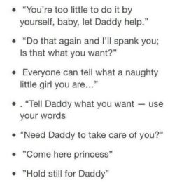 princess-sweetpea0x:  sweetlilmomma014:  daddybearthings:  Sentences every little likes to hear  Yes i love when daddy says all of this 😍  🎀💜🎀