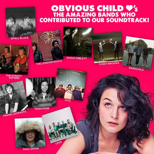 Looking for your summer soundtrack? Check out the bands featured in Obvious Child:
Casey Brooks: http://caseybrooks.bandcamp.com/ Frank LoCrasto: http://franklocrasto.bandcamp.com/ Hits: http://hitsnyc.bandcamp.com/ The Kossoy Sisters:...