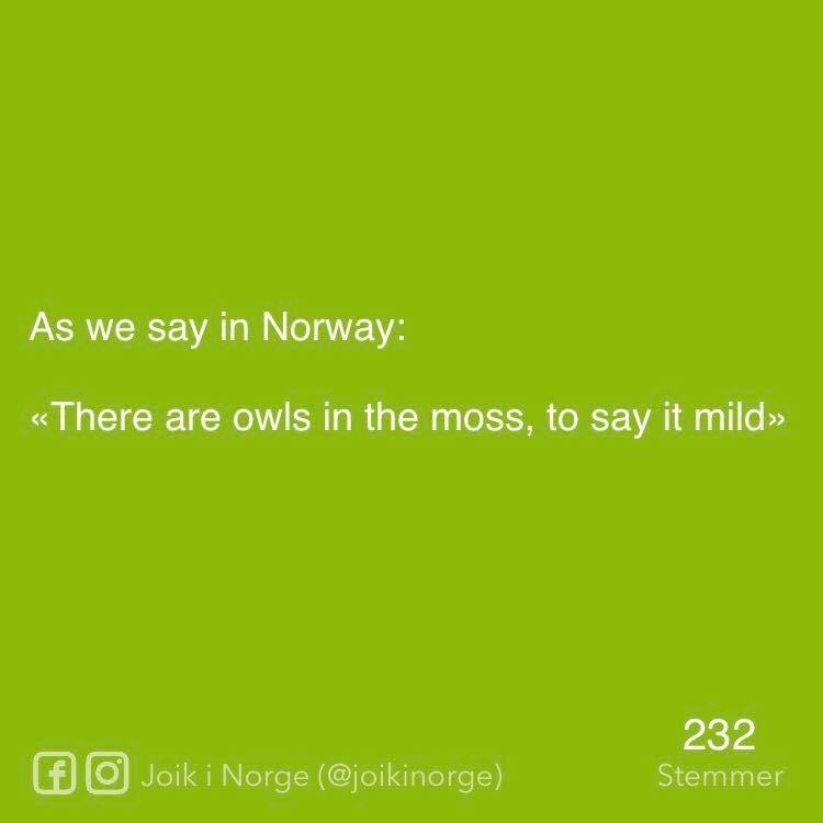 stayinherewithyou:
“Had to share these gems! Translated Norwegian sayings
”