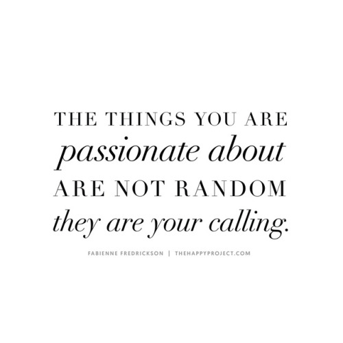 thehappyprojectblog:Follow your passions and success will follow.