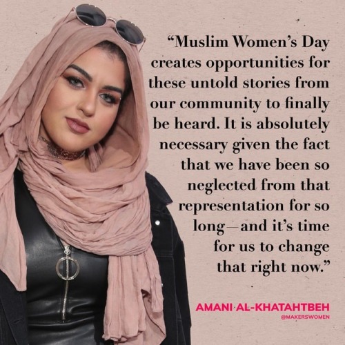 Amani Al-Khatahtbeh, Founder of MuslimGirl.com, launched #MuslimWomensDay as a call to action for me