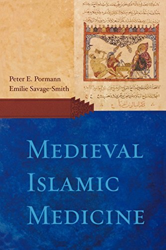 ahencyclopedia:BOOK REVIEW: Medieval Islamic Medicine by Peter E. Pormann & Emilie Savage-Smith 