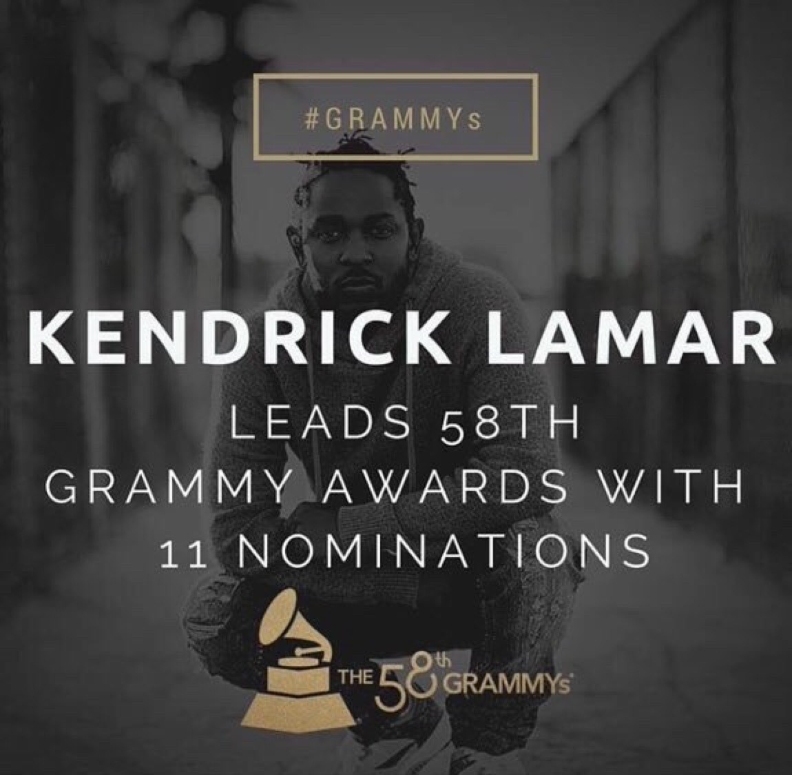 fyeahkendricklamar:  CONGRATS KENDRICK LAMAR ON LEADING THE 2016 GRAMMY NOMINATIONS.