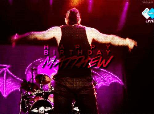 herdeadpets: Happy 33rd Birthday, Matthew.We love you!  Happy Birthday my king!!!!!!!!!!!!!! lo