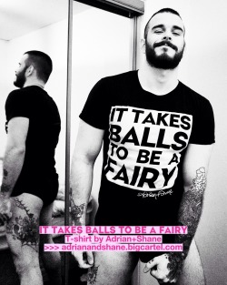 adrianandshane:IT TAKES BALLS TO BE A FAIRY