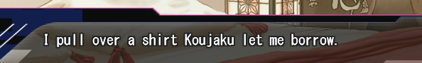 vistakai:  I’m finding it really hard to believe that koujaku even owns a shirt