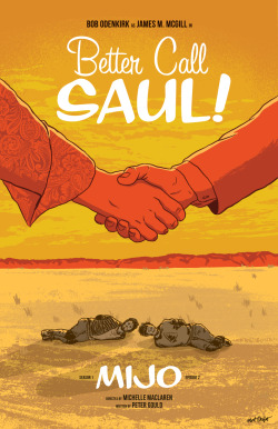 mattrobot: Are you guys watching Better Caul Saul? I love it! I’m going to try to draw posters for all the episodes this season, as my schedule allows. This one is for episode two, Mijo. My poster for episode one is here.