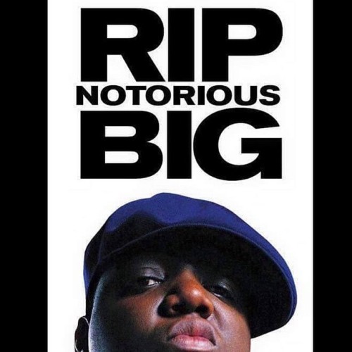 #March9th #RiPBiG