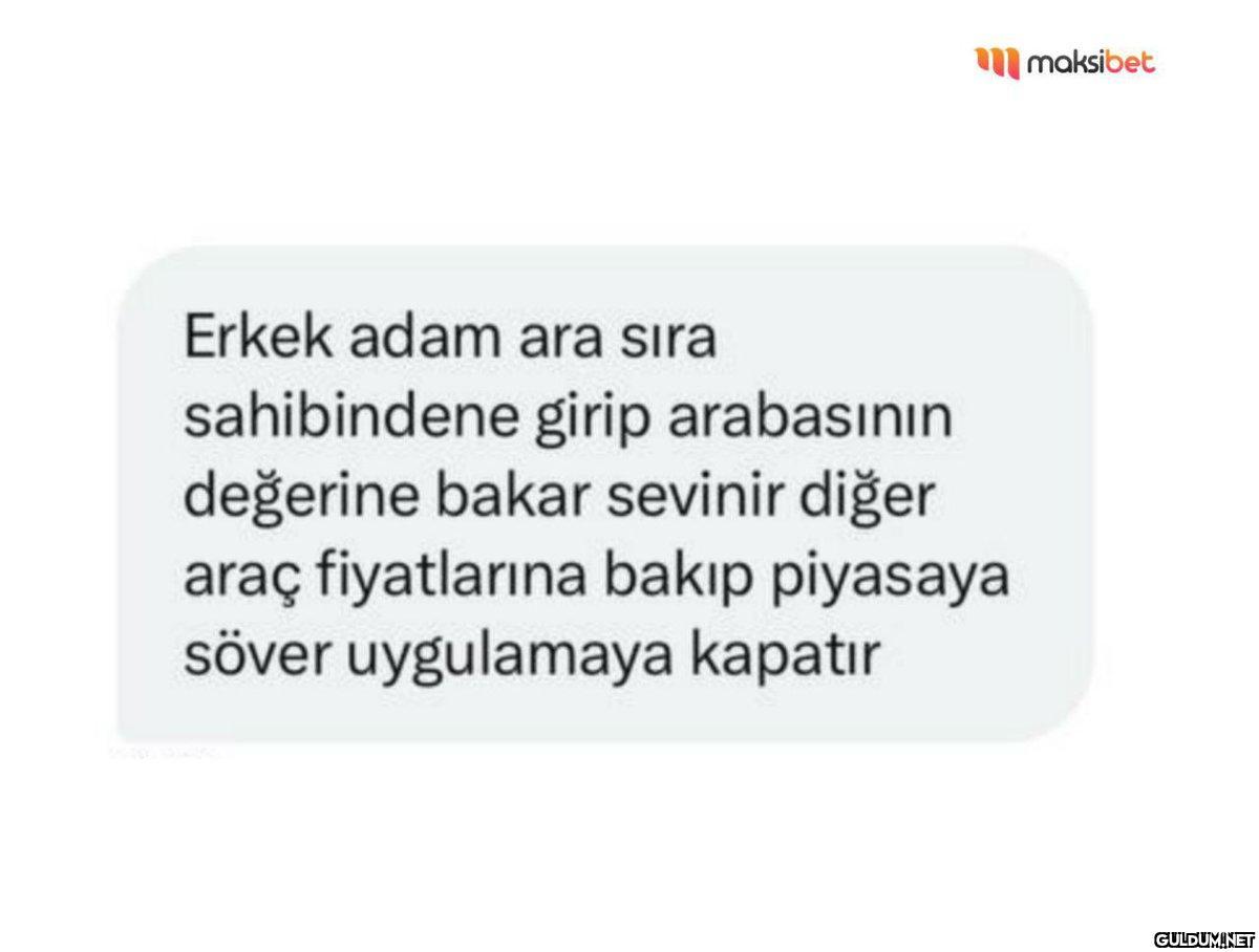 Erkek adam ara sıra...