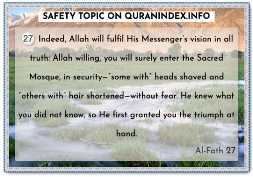 Discover Quran Verses about #Safety @ https://quranindex.info/search/safety [48:27] #Quran #Islam
