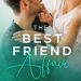 $0.99 New Release ~ The Best Friend Affair by Ava Gray$0.99 New Release ~ The Best