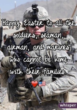 blueeyedkitten70:  lonelyhusband16:  anastasiautopia:  God bless you…thank you for your sacrifice. And I hope my blogs/posts bring a little sparkle into your world…Happy Easter!💋✨  Thank you all, and to their families  @2curious2kno @missvaliant