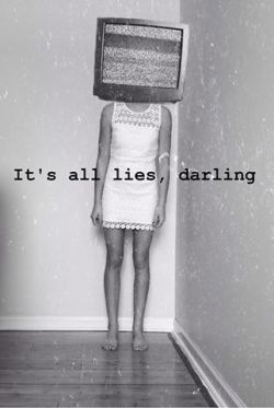 It&Amp;Rsquo;S All Lies, Darling. | Via Facebook On @Weheartit.com - Http://Whrt.it/Z29J4Z