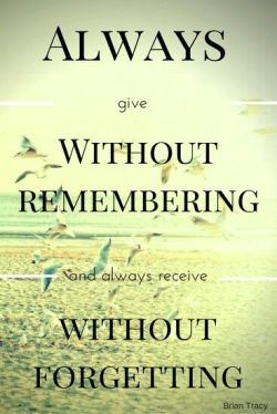 inspirationwordslove:  Always give without