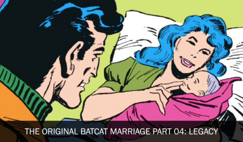 Having spent the better part of April discussing the journey of the Golden Age Batman and Catwoman, 