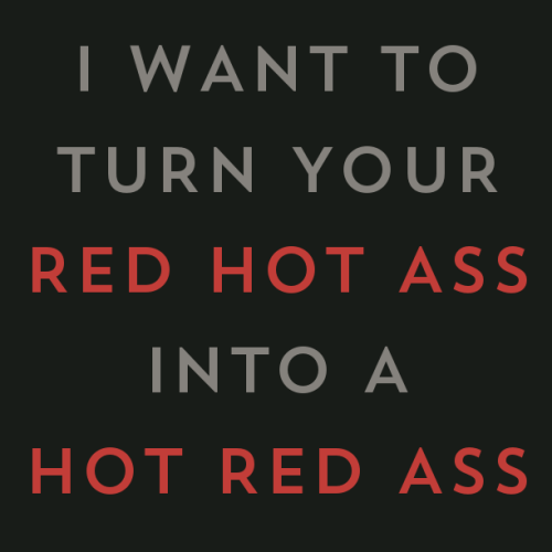 spankmedaddy0304:  I’m so happy we want the same things!! ;) 