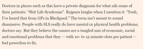 chimaeraundying:  cocainesocialist: welcome to capitalism in 2017, where doctors are diagnosing ‘shit life syndrome’ 