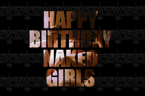 Happy 4th Birthday, Naked Girls Reading!