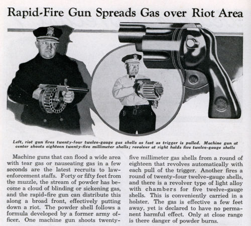 The Manville Gas Gun,One of the first less than lethal riot control weapons, the Manville Gas Gun wa
