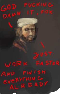 just some WIP, just some Rembrandt Good Advice