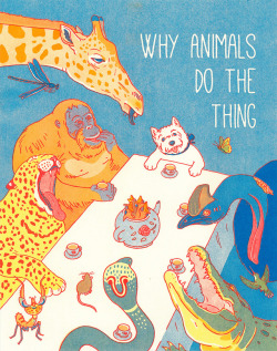 wheremyscalesslither: why-animals-do-the-thing:   everything-is-stickers:  why-animals-do-the-thing:    If you like animals and awesome art, there’s a new print out that will let you support both!  The amazing illustrator Greer Stothers (the human