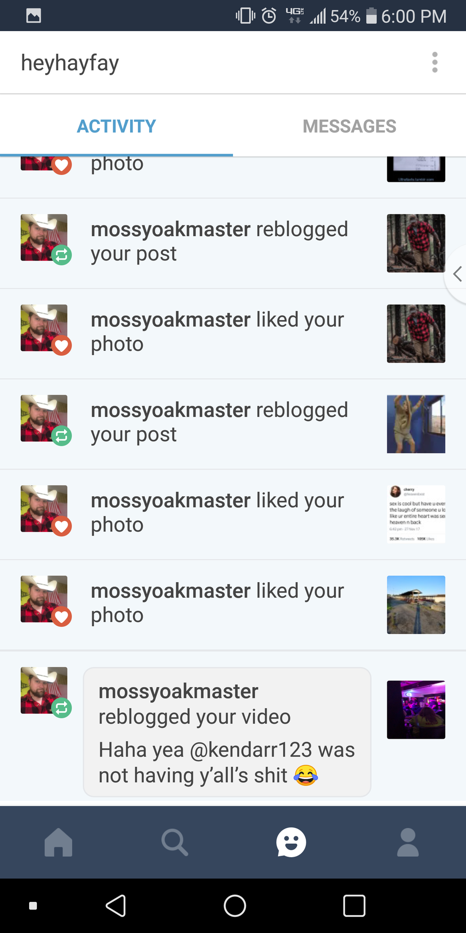 heyhayfay:  Thanks brother 😂❤ @mossyoakmaster   Haha hey sometimes you just