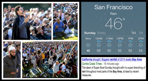 islamreflection:  “SUBHANALLAH! Yesterday, thousands of Muslims in California’s Bay Area gathered for the Rain Prayer. That region has been going through an intense drought, the worst in over 400 years. Muslims revived the beautiful practice of the