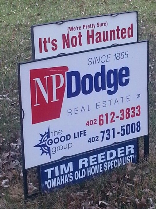 moshgoblin: idolatrys: My new favorite thing is realtors adding “NOT HAUNTED” to for sale signs, com