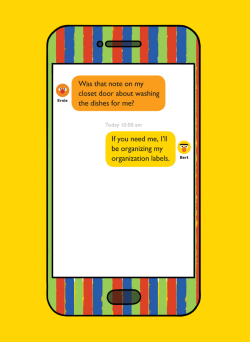 seedling-days:Bert and Ernie’s messages to each other from their book The Importance of Being Ernie 