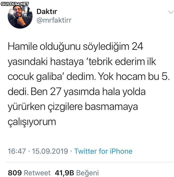 Daktir @mrfaktirr 
Hamile...